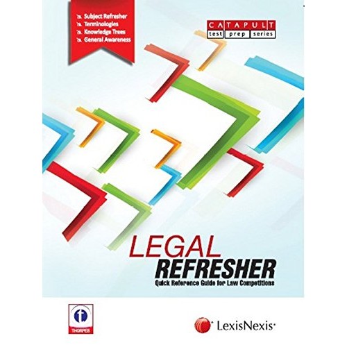 LexisNexis's Legal Refresher : Quick Reference Guide for Law Competitions 